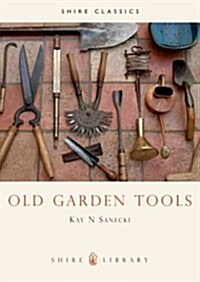 Old Garden Tools (Paperback)
