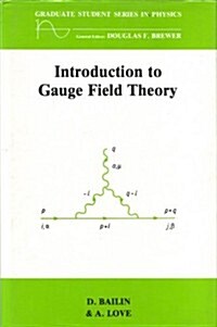 Introduction to Gauge Field Theory (Hardcover, Revised)