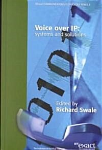 Voice Over IP (Internet Protocol) : Systems and Solutions (Hardcover)