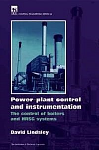 Power Plant Control and Instrumentation : The control of boilers and HRSG systems (Hardcover)