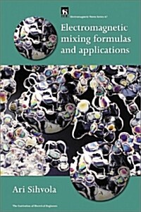 Electromagnetic Mixing Formulas and Applications (Hardcover)