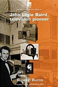 John Logie Baird : Television pioneer (Hardcover)