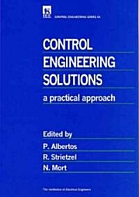 Control Engineering Solutions : A practical approach (Hardcover)