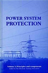 Power System Protection : Principles and components (Hardcover)