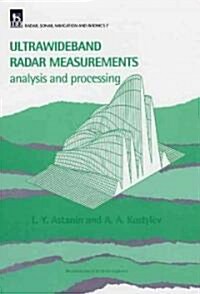 Ultra-Wideband Radar Measurements: Analysis and Processing (Hardcover)