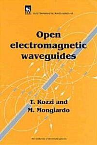 Open Electromagnetic Waveguides (Hardcover)