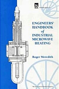 Engineers Handbook of Industrial Microwave Heating (Hardcover)