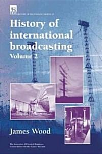 History of International Broadcasting (Hardcover)