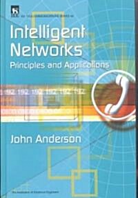 Intelligent Networks : Principles and applications (Hardcover)