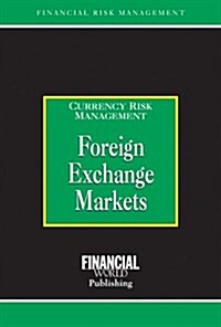 Foreign Exchange Markets (Hardcover)