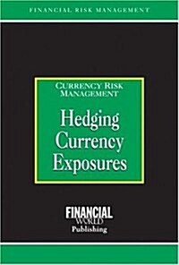 Hedging Currency Exposures (Hardcover, Rev ed)