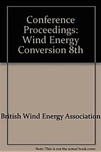 Wind Energy Conversion, 1986 (Hardcover)