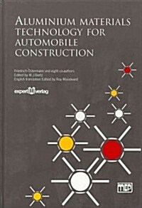 Aluminium Materials Technology for Automobile Construction (Hardcover)