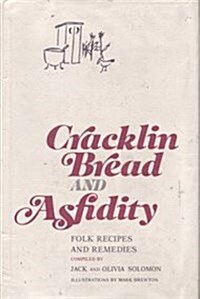 Cracklin Bread and Asfidity Folk Recipes and Remedies (Hardcover)