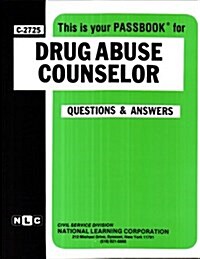 Drug Abuse Counselor: Passbooks Study Guide (Spiral)