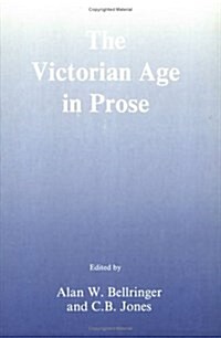 The Victorian Age in Prose (Paperback, Reprint)