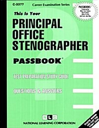 Principal Office Stenographer: Passbooks Study Guide (Spiral)