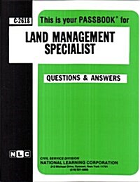 Land Management Specialist: Passbooks Study Guide (Spiral)