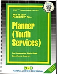 Planner (Youth Services): Passbooks Study Guide (Spiral)
