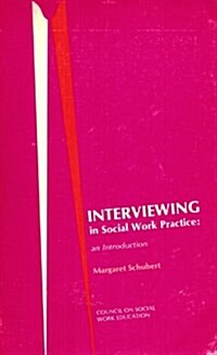 Interviewing in Social Work Practice (Paperback, Revised)