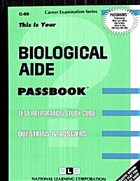 Biological Aide: Passbooks Study Guide (Spiral)