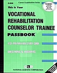 Vocational Rehabilitation Counselor Trainee (Spiral)