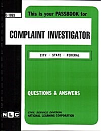 Complaint Investigator: Passbooks Study Guide (Spiral)