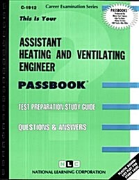 Assistant Heating & Ventilating Engineer: Passbooks Study Guide (Spiral)