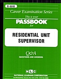 Residential Unit Supervisor: Passbooks Study Guide (Spiral)