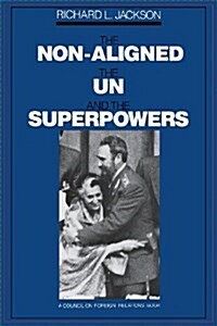 The Non-Aligned, the Un, and the Superpowers (Paperback, Revised)