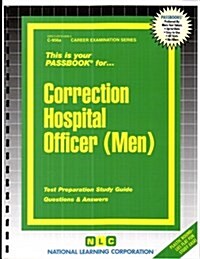 Correction Hospital Officer: Passbooks Study Guide (Spiral)