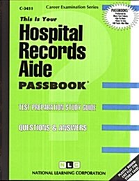 Hospital Records Aide: Passbooks Study Guide (Spiral)