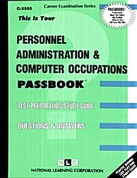 Personnel, Administration and Computer Occupations: Passbooks Study Guide (Spiral)