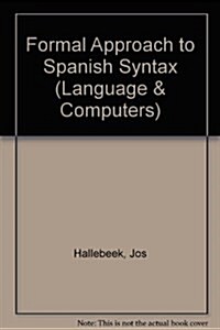 A Formal Approach to Spanish Syntax (Paperback)