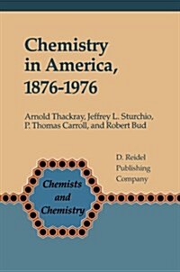 Chemistry in America 1876-1976: Historical Indicators (Paperback, 1985)