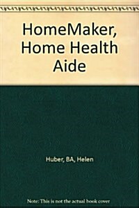 Homemaker/Home Health Aide (Paperback, 4th, Subsequent)