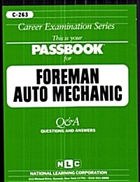 Foreman Auto Mechanic: Passbooks Study Guide (Spiral)