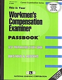 Workers Compensation Examiner: Passbooks Study Guide (Spiral)