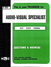 Audio-Visual Specialist: Passbooks Study Guide (Spiral)