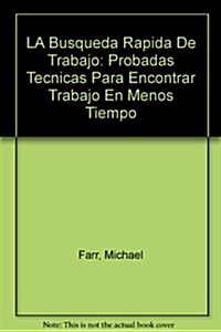 LA Busqueda Rapida De Trabajo (Paperback)