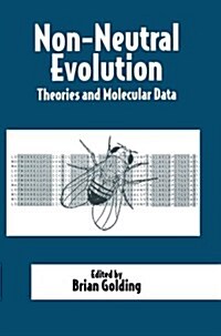 Non-Neutral Evolution : Theories and Molecular Data (Paperback, Softcover reprint of the original 1st ed. 1994)
