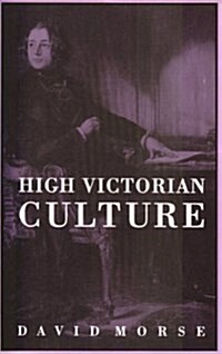 High Victorian Culture (Paperback, Reprint)