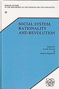 Social System, Rationality and Revolution (Hardcover)