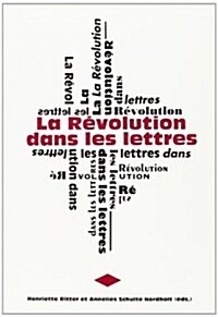 LA Revolution Dans Les Lettres (Paperback)