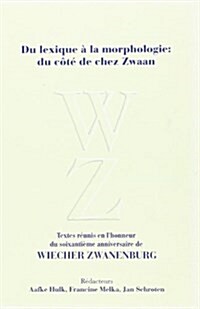 Du Lexique a LA Morphologie (Paperback)