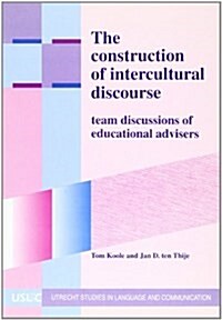 The Construction of Intercultural Discourse (Paperback)