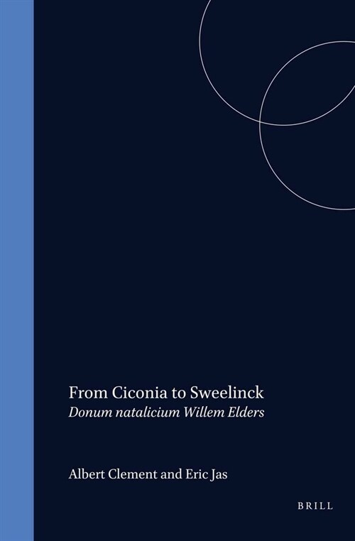 From Ciconia to Sweelinck (Hardcover)