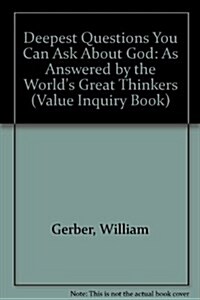 The Deepest Questions You Can Ask About God (Paperback)