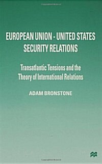 European Union - United States Security Relations (Hardcover)