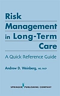 Risk Management in Long-Term Care: Focus on Specific Nursing Interventions (Hardcover)